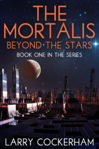 The Mortalis Series: Beyond the Stars