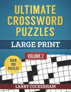 Ultimate Crossword Puzzles: Large Print: Volume 2