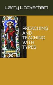 PREACHING AND TEACHING WITH TYPES