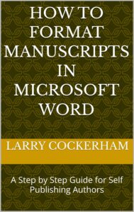 How to Format Manuscripts in Microsoft Word: A Step by Step Guide